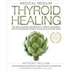 Hay House Medical Medium Thyroid Healing: The Truth Behind Hashimoto's, Graves', Insomnia, Hypothyroidism, Thyroid Nodules & Epstein-Barr