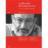 La nave di Teseo La filosofia di Umberto Eco con la sua «Autobiografia intellettuale»