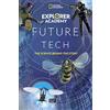NATIONAL GEOGRAPHIC KIDS Explorer Academy Future Tech: The Science Behind the Story
