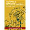 Echo Point Books & Media, LLC. The Watch Repairer's Manual