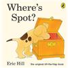 Penguin Where's Spot? (Spot - Original Lift The Flap)