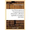Huguet-H-A-B Les Fièvres Graves Et l'Empoisonnement Alimentaire, Aff (Tascabile)