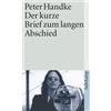 Peter Handke Der kurze Brief zum langen Abschied (suhrkamp taschenbu (Tascabile)
