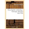 Daniel de la Roche Encyclopédie Méthodique. Chirurgie. Planches (Tascabile)