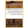 Adrien-Joseph-M Institutions d'Hippocrate, Ou Exposé Philosophique D (Tascabile)