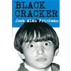 Josh Alan Friedman Black Cracker (Tascabile)