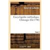 Daniel de la Roche Philippe Peti Encyclopédie Méthodique. Chirurgie. (Tascabile)
