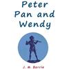 James Matthew Barrie Peter Pan and Wendy (Copertina rigida)