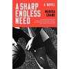 Mac (Marisa) Crane A Sharp Endless Need (Tascabile)