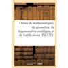 Sans Auteur Thèses de Mathématiques, de Géométrie, de Trigonométrie (Tascabile)