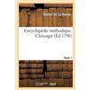Daniel de la Roche Philippe Peti Encyclopédie Méthodique. Chirurgie. (Tascabile)