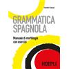 Hoepli Libro - Evandro Caiazzo - Grammatica Spagnola. Manuale Di Morfologia Con Eserciz