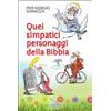 Quei simpatici personaggi della Bibbia