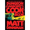 Ace The Dungeon Anarchist's Cookbook: 3: Dungeon Crawler Carl 3