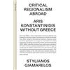 gta Verlag / eth Zürich Critical Regionalism Abroad: Aris Konstantinidis without Greece