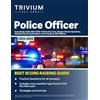 Trivium Test Prep Police Officer Exam Study Guide 2025-2026: Full Practice Test, Chapter Review Questions, Detailed Answer Explanations, and Prep Book: [6th Edition]