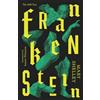Knopf Doubleday Publishing Group Frankenstein: Or The Modern Prometheus