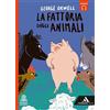 MONDADORI SCUOLA La fattoria degli animali. Con e-book. Con espansione online