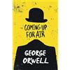 READ BOOKS Coming up for Air: With the Introductory Essay 'Why I Write'