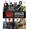 DK Star Wars The Clone Wars Character Encyclopedia: Join the battle!
