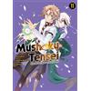 Panini Mushoku Tensei - In dieser Welt mach ich alles anders 11: Actionreiche und lustige Abenteuer nach der Wiedergeburt in einer Fantasywelt