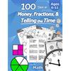 Libro Studio LLC Humble Math - 100 Days of Money, Fractions, & Telling the Time: Workbook (With Answer Key): Ages 6-11 - Count Money (Counting United States Coins and ... - Grades K-4 - Reproducible Practice Pages