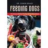 Farrow Road Publishing Feeding Dogs: The Science Behind The Dry Versus Raw Debate