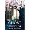 Black & White Publishing The ghost cat: 12 decades, 9 lives, 1 cat