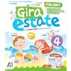 Ardea Gira estate. Italiano-storia-geografia-arte-immagine-inglese-ed. civica. Con narrativa e Prove d'ingresso. Per la Scuola elementare (Vol. 4)
