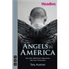 Nick Hern Books Angels in America: Part One [Millennium Approaches] & Part Two [Perestroika] (NHB Modern Plays)