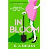 HQ Sweetpea Series (2) In Bloom [Not-Us]: Now a major Sky TV series, new for 2024! The darkly funny serial killer thriller you can't put down: Book 2