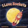 Paul Wootton I Love Rockets: A fun-filled picture book about a young child's adventures in space: 2