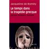 Librairie Philosophique J Vrin Le Temps Dans La Tragedie Grecque: Eschyle, Sophocle, Euripide