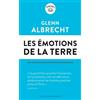 LES LIENS QUI LIBÈRENT Les émotions de la Terre: Des nouveaux mots pour un nouveau monde