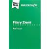 MustRead (PL) Filary Ziemi książka Ken Follett (Analiza książki): Pełna analiza i szczegółowe podsumowanie pracy