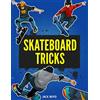 Spotlight Media Skateboard Tricks: Step By Step Instructions & Videos To Help You Land Your Next Trick!