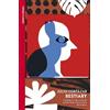 Vintage Classics Bestiary: The Selected Stories of Julio Cortázar