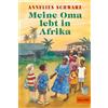 Beltz Verlagsgruppe Meine Oma lebt in Afrika: Erzählung: 284