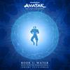 Avatar: The Last Airbender - Book 1: Water Music From The Animated Series (CD)
