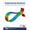 Paul Kurowski Engineering Analysis with SOLIDWORKS Simulation 2023 (Tascabile)