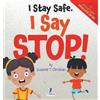 Suzanne T Christian Two Little Raven I Stay Safe. I Say Stop (Copertina rigida)