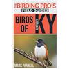 Marc Parnell Birds of Kentucky (The Birding Pro's Field Guides) (Tascabile)