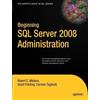 Robert Walters Grant Fritchey Carmen Beginning SQL Server 2008 Admi (Tascabile)