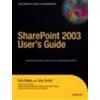 Seth Bates Tony Smith SharePoint 2003 User's Guide (Tascabile)