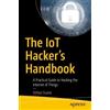 Aditya Gupta The IoT Hacker's Handbook (Tascabile)