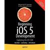 David Mark Jack Nutting Jeff LaMarche Beginning iOS 5 Development (Tascabile)