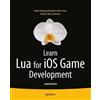Jayant Varma Learn Lua for iOS Game Development (Tascabile)