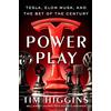 Doubleday Power Play: Tesla, Elon Musk, and the Bet of the Century