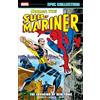 Marvel Namor The Sub-Mariner Epic Collection: The Invasion Of New York