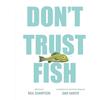 Dial Books Don't Trust Fish